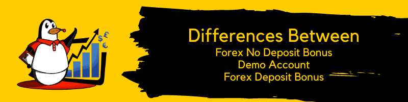 Differences Between A Forex No Deposit Bonus A Demo Account And A Forex Deposit Bonus