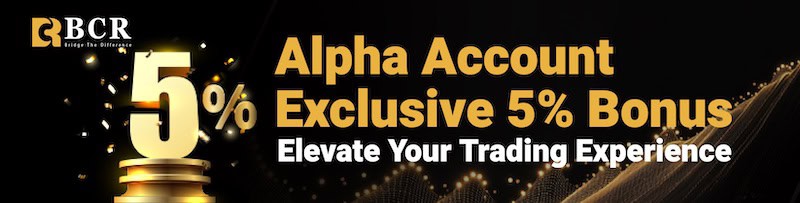 Alpha Account Exclusive 5% Bonus Promotion – Elevate Your Trading with BCR in July 2025