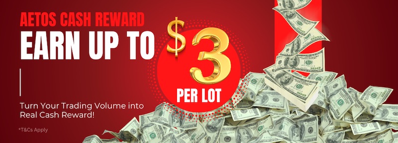 Trade and Earn: AETOS Offers Up to $3 Cashback Per Lot in July 2025 Cash Reward Promotion