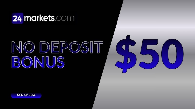 24Markets No Deposit Bonus - $50 Trading Bonus