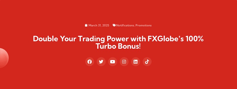 Double Your Trading Power with FXGlobe’s 100% Turbo Bonus Until Dec 2025