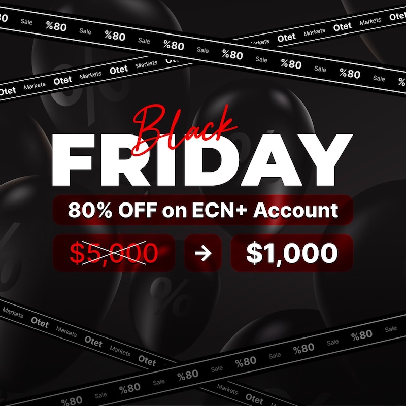 Otet Launches Limited Black Friday ECN+ Account Offer With 80% Discount