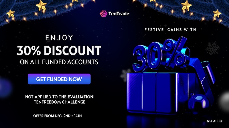 Celebrate the Season: 30% Off TenTrade Funded Accounts This December