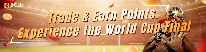 BCR Launches Free World Cup Ticket Promotion with Luxury Travel Rewards for High-Volume Traders