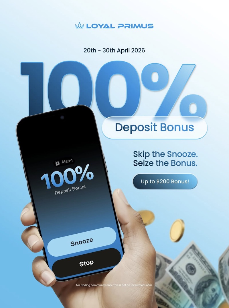 Loyal Primus Launches Limited-Time 100% Deposit Bonus — Up to $200 Extra Trading Power
