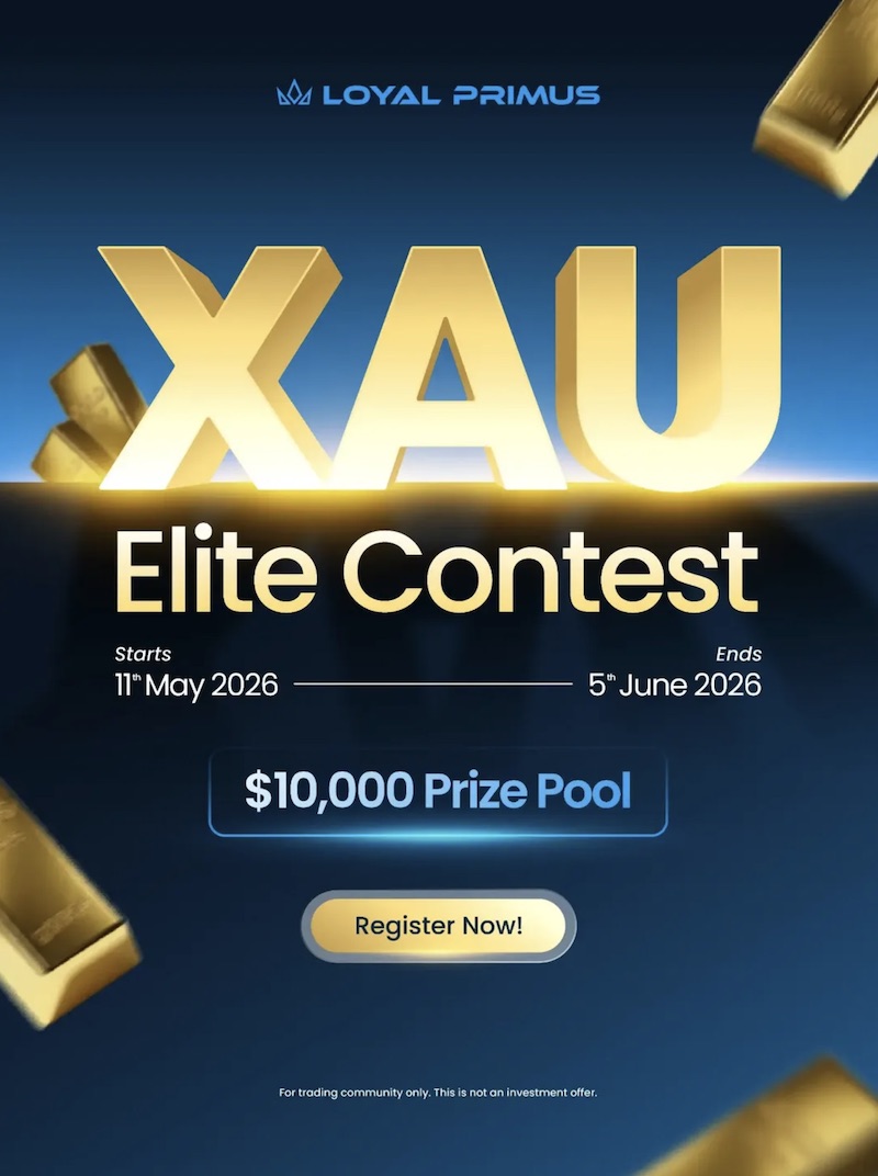 Loyal Primus XAU Elite Contest 2026 Launches: $10,000 Gold Trading Showdown for Elite Traders