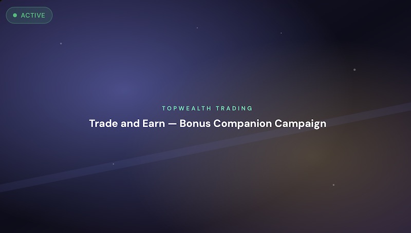 Top Wealth Trading Launches “Trade and Earn — Bonus Companion” Campaign With Monthly Trading Bonuses