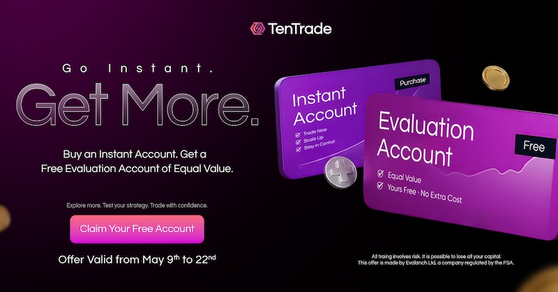 BOGOF Returns at TenTrade: Free Evaluation Account with Every Instant Account Purchase (May 9–22)