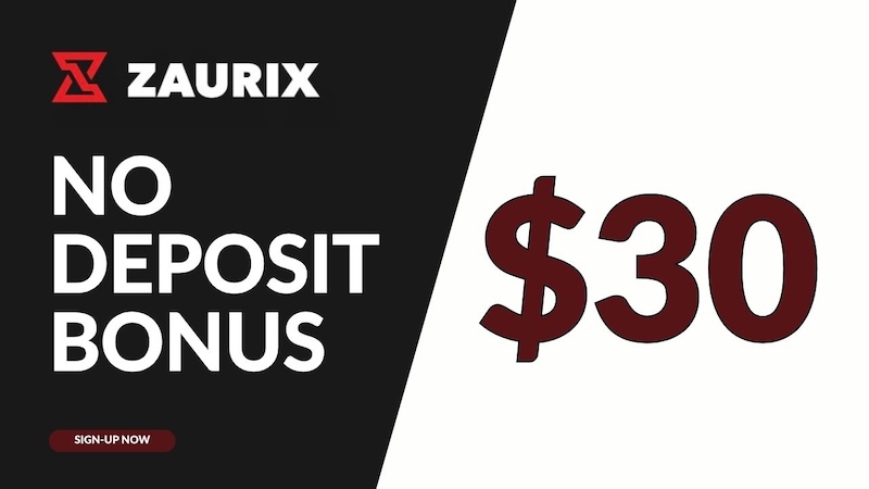 ZAURIX No Deposit Bonus - $30 Welcome Bonus