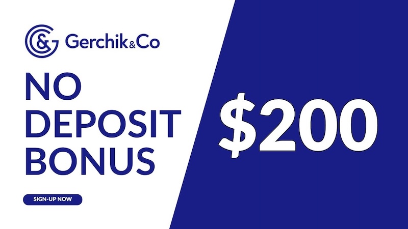 Gerchik & Co No Deposit Bonus - $200 Trading Bonus
