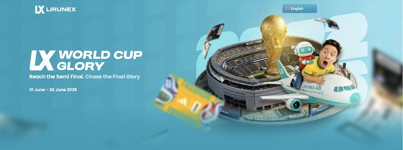 Lirunex “Reach the Semi Final, Chase the Final Glory” Campaign Offers FIFA World Cup 2026 Rewards (01–30 June 2026)