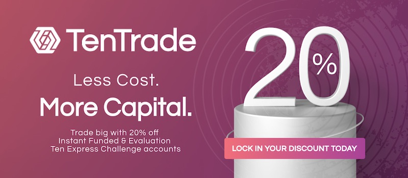 TenTrade Offers 20% Off Instant Funded and Evaluation Ten Express Challenge Accounts